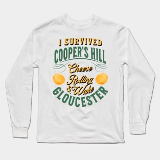 I survived Cooper's Hill Cheese Rolling & Wake Gloucester Long Sleeve T-Shirt